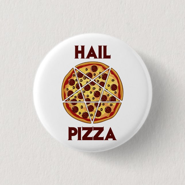 Hail Pizza 3 Cm Round Badge (Front)