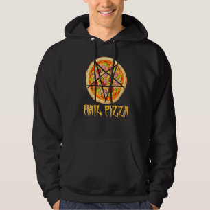 Hail Pizza Pentagram Pizza Satan Fun Hoodie