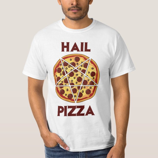 Hail Pizza T-Shirt (Front)
