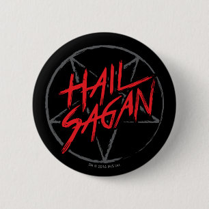 Hail Sagan 6 Cm Round Badge