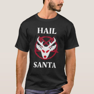 Hail Santa Christmas Humour Atheist Satanist Relig T-Shirt