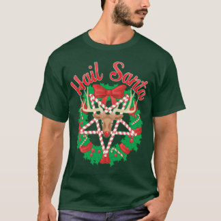 Hail Santa! T-Shirt
