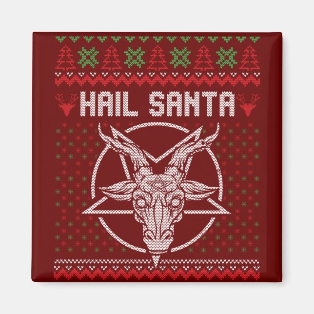 Hail Santa Ugly Festive Graphic Magnet (Front)