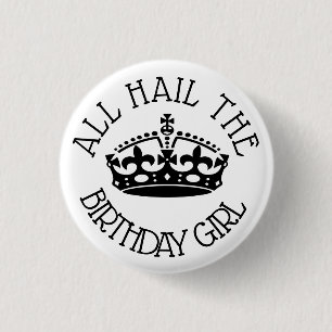 Hail the Birthday Girl 3 Cm Round Badge