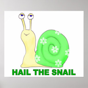 Hail the snail poster