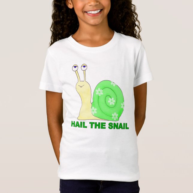 Hail the snail T-Shirt (Front)