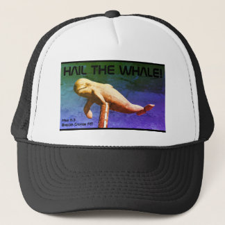 Hail The Whale Trucker Hat