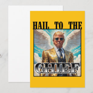 Hail to the chief - Trump 2024 Invitation