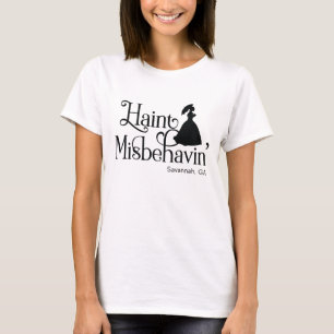 Haint Misbehavin' T-Shirt