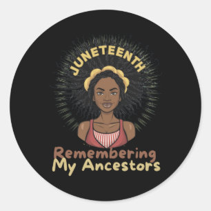 Hair Black Woman Remembering My Ancestors -junetee Classic Round Sticker