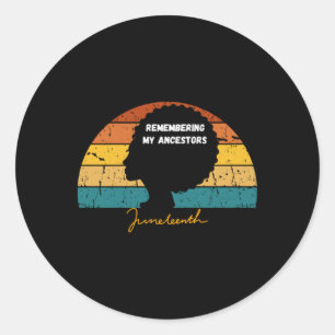 Hair Black Woman Remembering My Ancestors Juneteen Classic Round Sticker