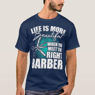 Hair-Dresser Barber-Shop Life Saying Cool Hair T-Shirt