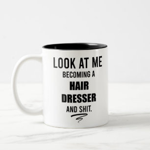 Hair Dresser Graduation Gifts Beautician Gift Idea Two-Tone Coffee Mug