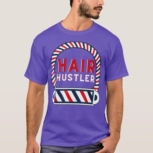 Hair Hustler - Hairstylist Hairdresser And T-Shirt (Front)