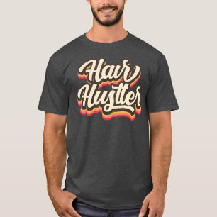 Hair Hustler Retro Hairstylist Vintage T-Shirt