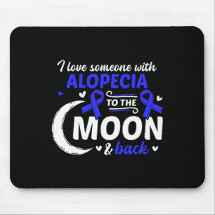 Hair Loss I Love Someone With Alopecia Alopecia Aw Mouse Mat