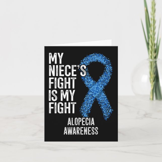 Hair Loss My Niece's Fight Is My Fight Alopecia Aw Card (Front)
