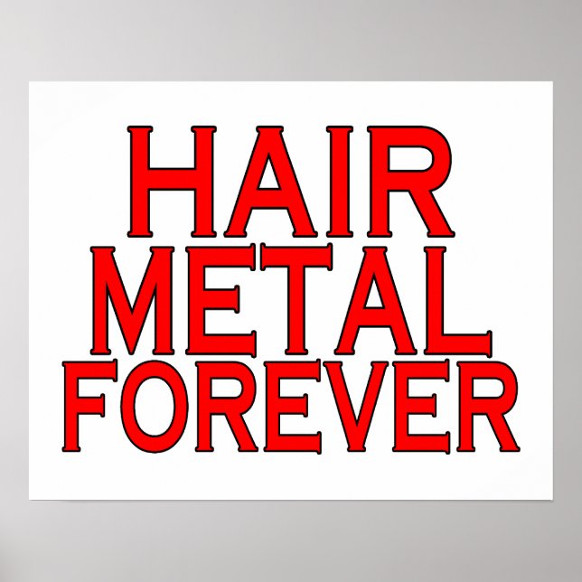 Hair Metal Forever Poster (Front)