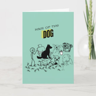 Hair of the Dog Greeting Card