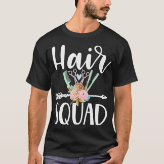 Hair squad cute funny hairstylist hairdresser T-Shirt