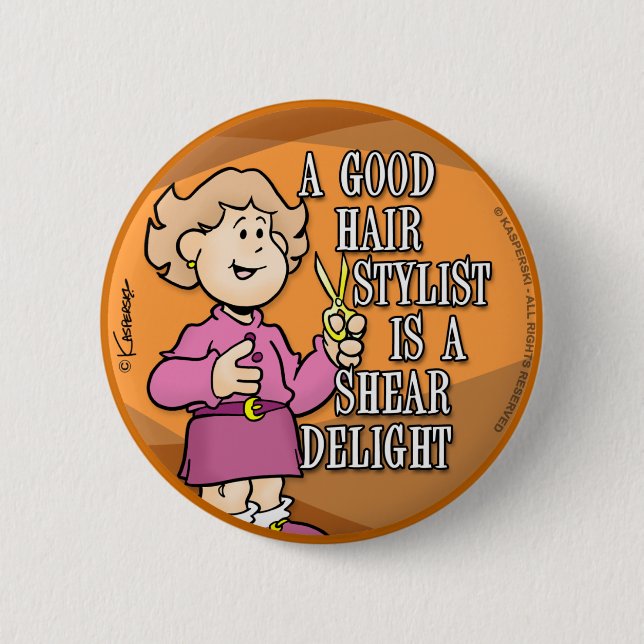 Hair Stylist 6 Cm Round Badge (Front)