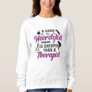 Hair Stylist Barber Scissors Therapy Gift Idea Sweatshirt