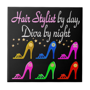 HAIR STYLIST BY DAY DIVA BY NIGHT TILE