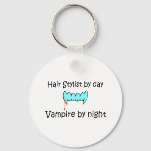 Hair Stylist By Day Vampire By Night Key Ring