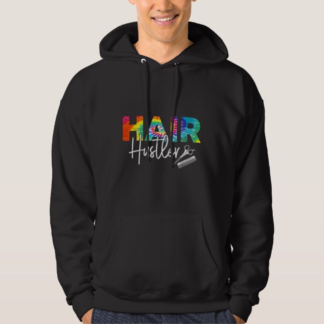 Hair Stylist Hairdresser Hair Hustler Tie Dye Hoodie (Front)