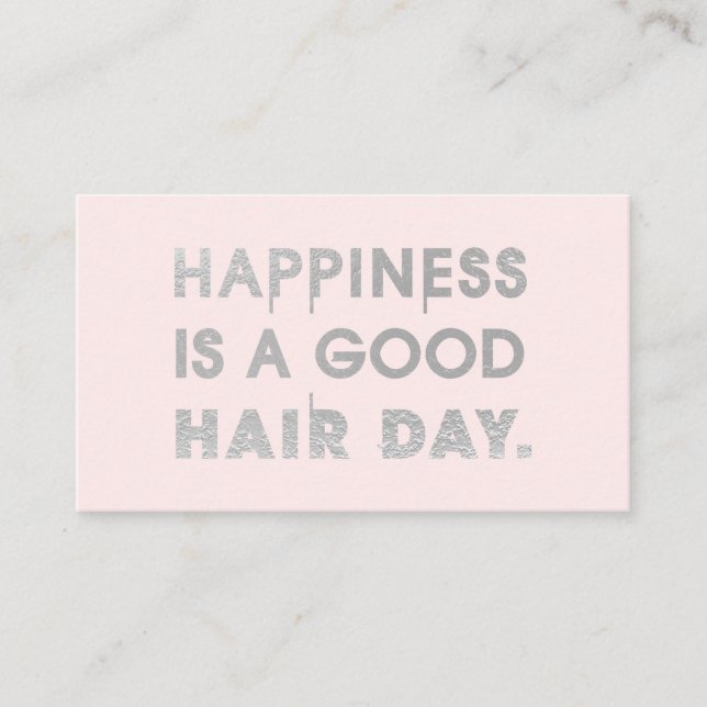 Hair Stylist Quote Chic Modern Foil Typography Business Card (Front)