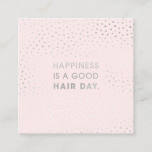 Hair Stylist Quote Modern Silver Foil Pink Square Business Card