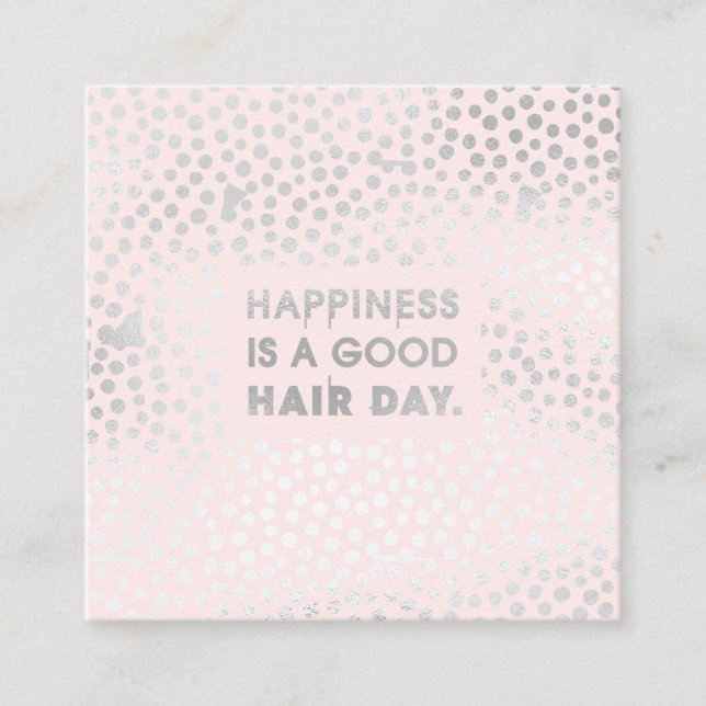 Hair Stylist Quote | Modern Silver Foil Pink Square Business Card (Front)