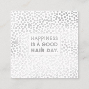 Hair Stylist Quote   Modern Silver Foil Square Business Card