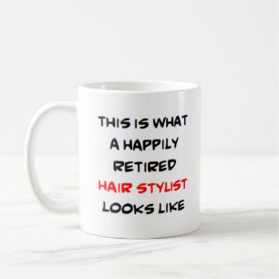 hair stylist retired coffee mug