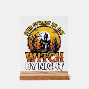 Hair Stylist Witch By Night Vintage Halloween Desi Acrylic Sign
