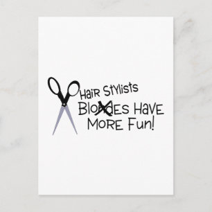 Hair Stylists Have More Fun Postcard