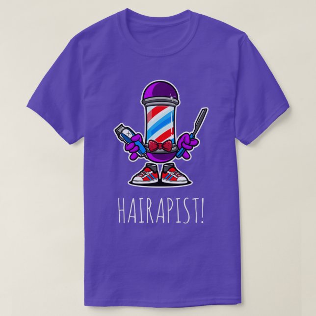 Hairapist Funny Hairdresser Barber Hair Stylist 8 T-Shirt (Design Front)