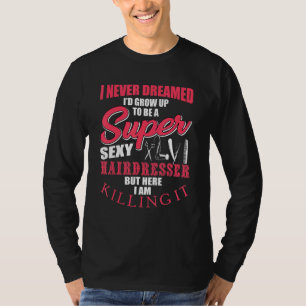 Hairdresser Apparel Cutting Barber Hair Salon T-Shirt