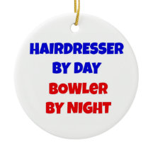 Hairdresser by Day Bowler by Night