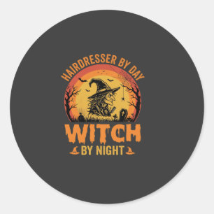 Hairdresser By Day Witch By Night Halloween Design Classic Round Sticker