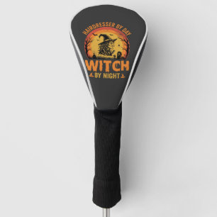 Hairdresser By Day Witch By Night Halloween Design Golf Head Cover