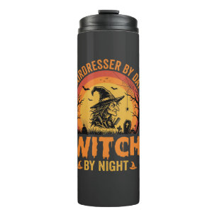 Hairdresser By Day Witch By Night Halloween Design Thermal Tumbler