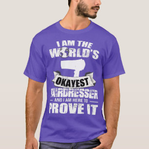 Hairdresser Hair Salon Cut Hairs Hairstylist T-Shirt