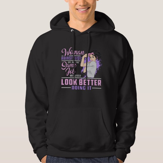 Hairdresser Hair Stylist Barber Woman Job Gift Hoodie (Front)