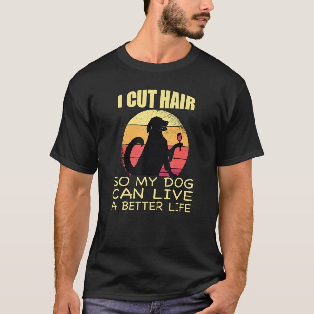 Hairdresser Hairstyle Hair Trimmer Who Love Dog T-Shirt (Front)