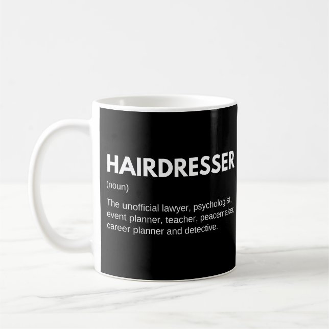 Hairdresser & Hairstylist Funny Job Definition Coffee Mug (Left)