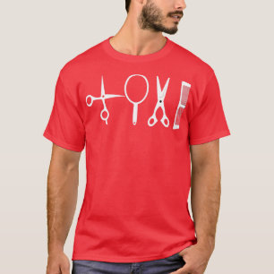 Hairdresser Hairstylist Gift T-Shirt