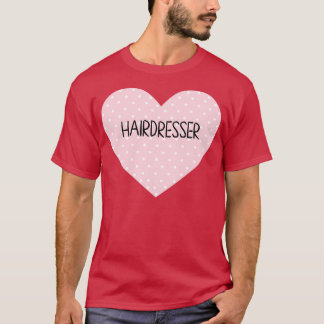 Hairdresser Heart T-Shirt
