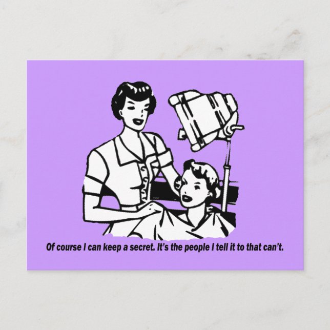Hairdresser Humour - Of course I can keep a secret Postcard (Front)