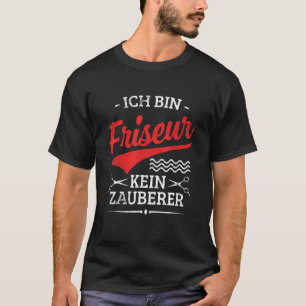 Hairdresser Saying Hair Style Motif T-Shirt